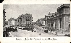 CPA Geneve Hotel des Postes et rue du Mont Blanc