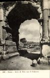 CPA Roma Arco di Tito Con il Colosseo