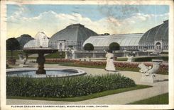 VINTAGE POSTCARD Flower Garden And Conservatory Washington Park Chicago