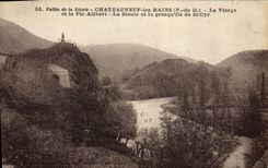 VINTAGE POSTCARD Chateauneuf Les Bains the Virgin and the Peak Alibert Sioule and peninsula of St Cyr