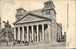 CPA Aachen Theater und Kaiser Wilhem Denkmal