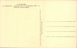 Campana-torre de la catedral de Chartres Chartres de la POSTAL de la VENDIMIA la nueva y la puerta norteña asa el viejo eveche