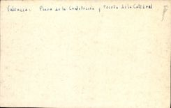 CPA Valencia Plaza de la Constitucion y Puerta de la catedral