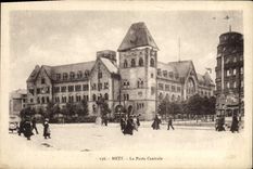 CPA Metz La Poste Centrale