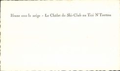 MODERN CARD Ifrane under snow the country cottage of the Ski Club in Tizi NR Tretten