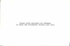 MODERN CARD Saumur Castle Museum of decorative Arts the living room of the tender porcelains