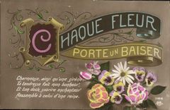 CPA Fantaisie Fleurs Chaque fleur porte un baiser
