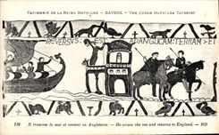 CPA Tapisserie de la Reine Mathilde Bayeux Il traverse la mer et revient en Angleterre