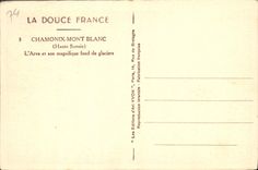 POSTAL Chamonix Mont Blanc Arve y su parte inferior espléndida de la VENDIMIA de glaciares