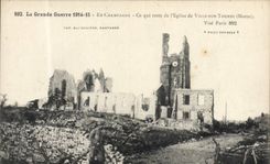 CPA La Grande Guerre En Champagne Ce Qui Reste de L'Eglise de Ville sur Tourbe Militaria
