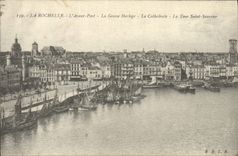 VINTAGE POSTCARD La Rochelle Before Port the Large Clock the cathedral Boats
