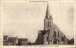 CPA Normandie L'eglise Fleches en pierre de l'epoque 
