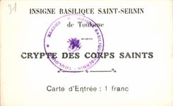 Carte d'entree Insigne Basilique Saint Sernin de Toulouse 