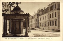 CPA Bourbonne Les Bains Etablissement Thermal et Buvette