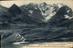 VINTAGE POSTCARD Dauphine the collar of Lautaret and Meije seen of the road of Galibier