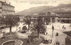 CPA Toulon La Gare et la Place Albert 1er