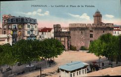 VINTAGE POSTCARD Perpignan Castillet And Place Of Victorie