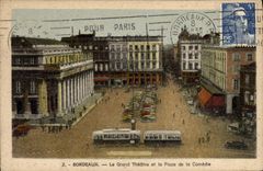 CPA Bordeaux Le Grand Theatre et la Place de la Comedie
