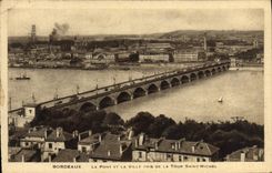 VINTAGE POSTCARD Bordeaux the Bridge And City Taken Of the Tower Saint Michel