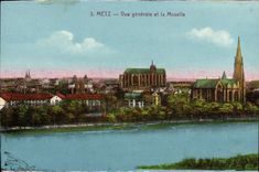 CPA Metz Vue Generale et la Moselle 