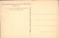 CPA Paris Exposition Internationale des Arts Decoratifs Les jardins de la Manufacture Nationale de Sevres