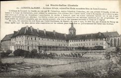 CPA Luxeuil les Bains Ancienne Abbaye Ecole secondaire libre de Saint Colomban