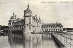 CPA Chateau De Chantilly Cote Nord Ouest