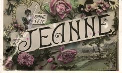 CPA Fantaisie Fleurs Prenom Jeanne 