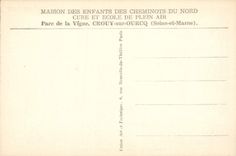 Casa de la POSTAL de la VENDIMIA de los niños de los railwaymen del parque del norte de la vid de Crouy en el tren de Ourcq el jardín de la infancia del naranjal