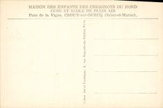 VINTAGE POSTCARD House of the children of the railwaymen of North Park of the Crouy Vine on Ourcq Train Washing of the hands small fountain