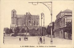 CPA Le Mans Le Theatre et la Cathedrale