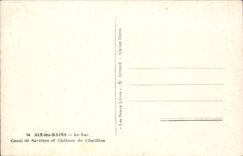 CPA Aix Les Bains Le Lac Canal De Savieres Et Chateau De Chatillon