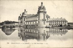 CPA Chantilly Le Chateau