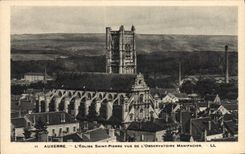 VINTAGE POSTCARD Auxerre the Church Saint Pierre Seen Of Orservatoire Manifacier
