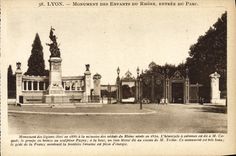 CPA Lyon Monument Des Enfants Du Rhone Entree Du Parc