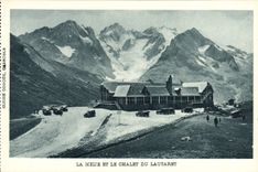 CPA La Meije Et Le Chalet Du Lautaret