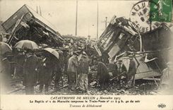 CPA Train Catastrophe de Melun 4 novembre 1913 Le rapide n°2 de Marseille tamponne le Train Poste Travaux de deblaiement