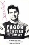 VINTAGE POSTCARD Velo Cycles Cycling Raymond Poulidor Fagor Mercier Tires Hutchinson dedicacee Poulidor