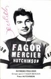 CPA Velo Cycle Cyclisme Raymond Poulidor Fagor Mercier Pneus Hutchinson dedicacee Poulidor