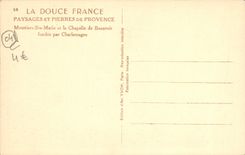 CPA La Douce France Moustiers Sainte Marie et la chapelle de Beauvoir fondee par Charlemagne