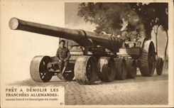 CPA Militaria Pret a demolir les tranchees allemandes canon lourd britannique en route 