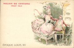 CPA Illustrateur Palais du Costume Projet Felix Epoque Louis XV Le Camargo