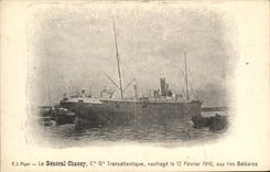 CPA Bateau Paquebot Le General Chanzy Cie Gle transatlantique naufrage le 12 fevrier 1910 aux Iles Baleares