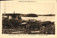 VINTAGE POSTCARD Mission of Oblats of SEMI North America On banks of Mackenzie Indian Camping