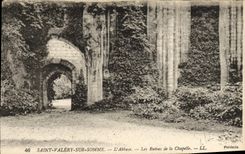 VINTAGE POSTCARD Holy Valery On Somme the Abbey ruins of the vault