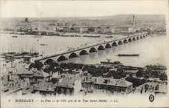 CPA Bordeaux Le Pont et la Ville Pris de la Tour Saint Michel