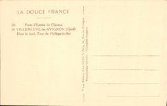 CPA Porte d'entree du chateau de Villeneuve les Avignon Dans le fond la Tour Philippe le Bel