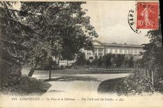 CPA Compiegne Le parc et le Chateau 