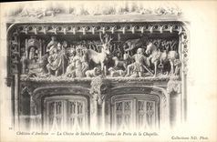 VINTAGE POSTCARD Castle D' Amboise the Hunting Of Hubert Saint Above Of Gate Of the Vault