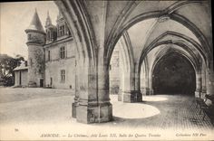 VINTAGE POSTCARD Amboise the castle Wing louis XII Room of the Four Spans